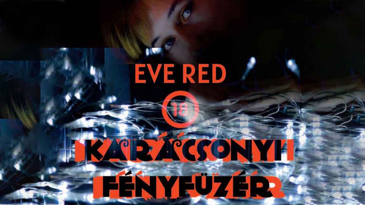 Eve Red: Karácsonyi fényfüzér - Novella Blog