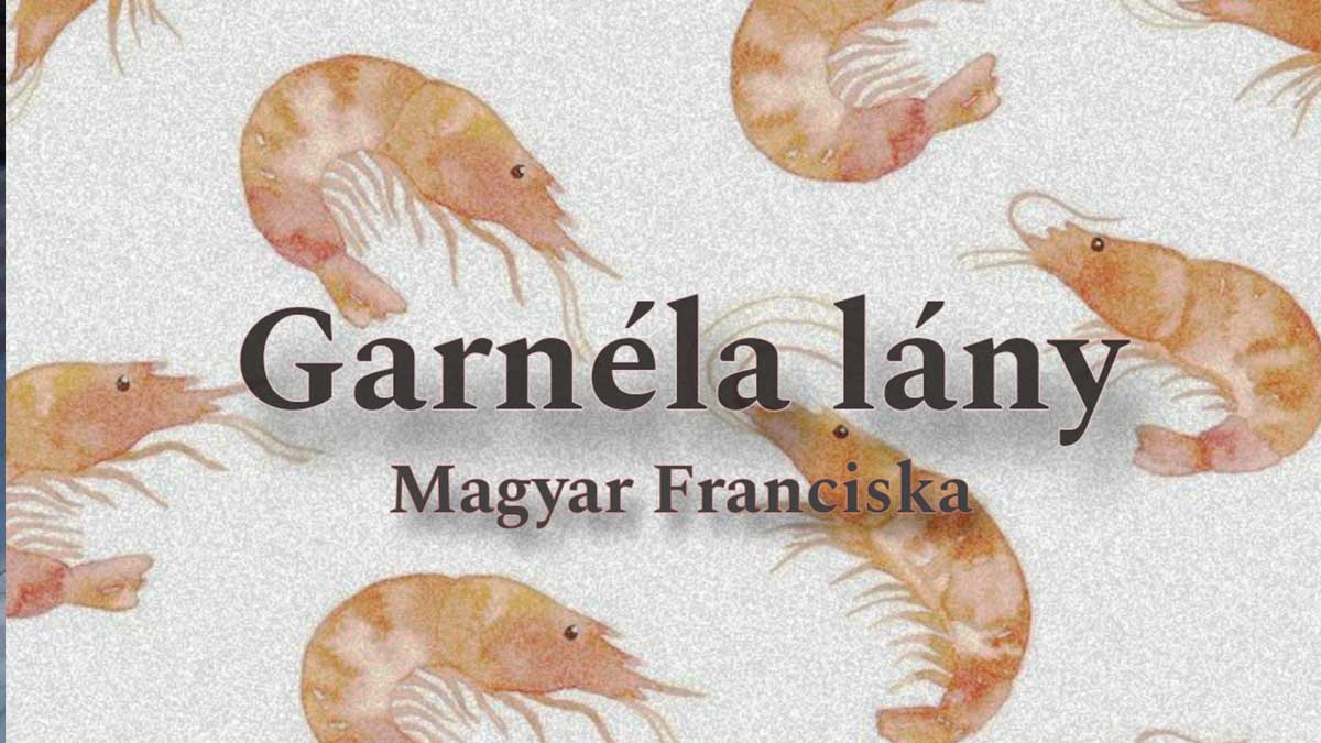 Garnéla lány - Novella Blog